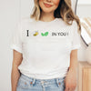 Load image into Gallery viewer, I Believe in You Shirt