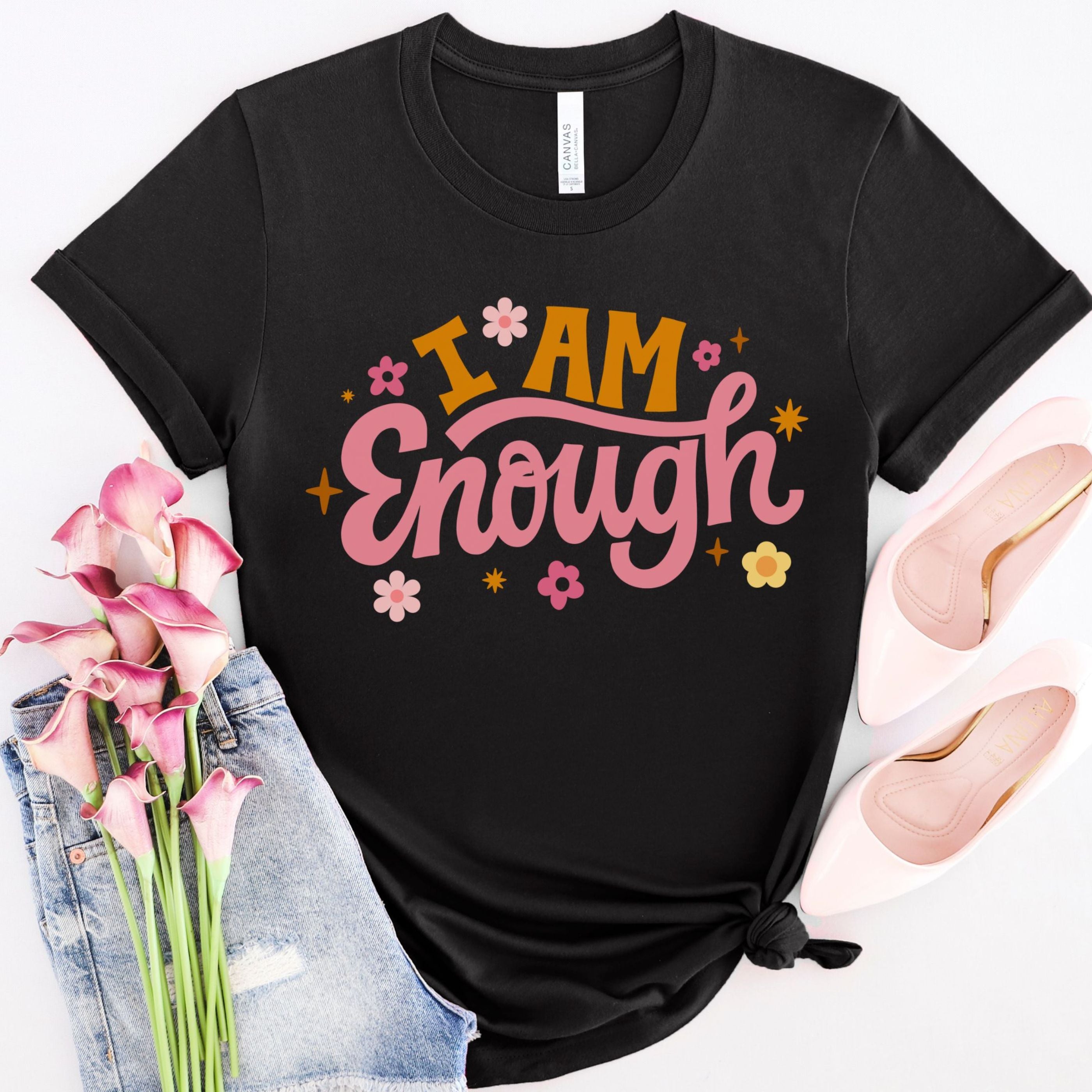I Am Enough Shirt