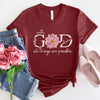 Load image into Gallery viewer, With God All Things Are Possible Shirt