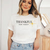 Load image into Gallery viewer, Thankful for Today T-Shirt